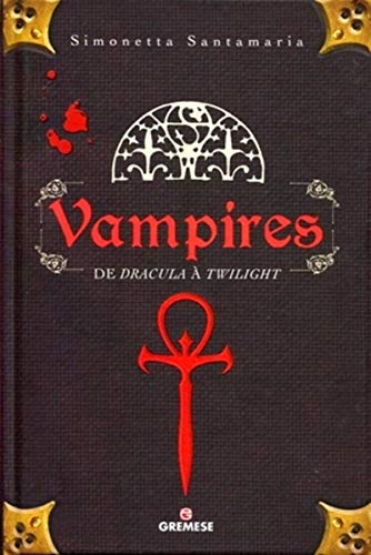 9788873016847: Vampires: De Dracula  Twilight