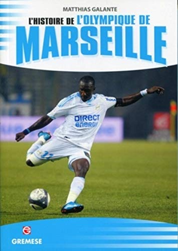 Beispielbild fr L'histoire de l'olympique de Marseille zum Verkauf von Ammareal