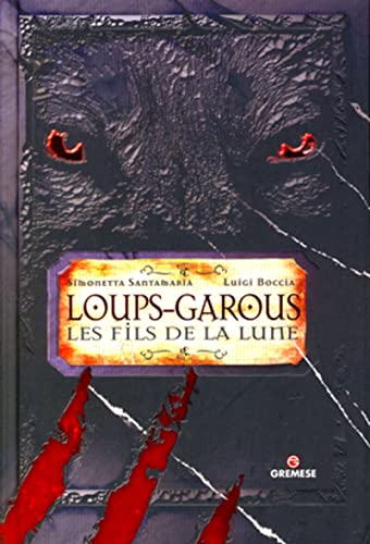 Imagen de archivo de Loups-garous : Les Fils De La Lune a la venta por RECYCLIVRE