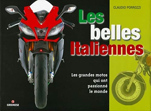 Stock image for Les belles Italiennes: Les grandes motos qui ont passionn le monde. for sale by Gallix