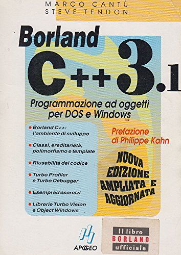 9788873030348: Borland C 3. 1. Programmazione ad oggetti per DOS e Windows