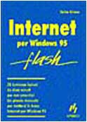 Stock image for Internet per Windows 95 flash! Grimes, Galen and Castellazzi, C. for sale by Librisline