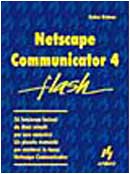 Stock image for Netscape Communicator 4 (Flash) for sale by medimops