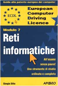 Beispielbild fr ECDL. Guida alla patente europea del computer. Modulo 7: reti informatiche zum Verkauf von medimops