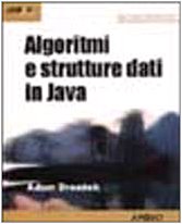 Algoritmi e strutture dati in Java (9788873038955) by Adam Drozdek