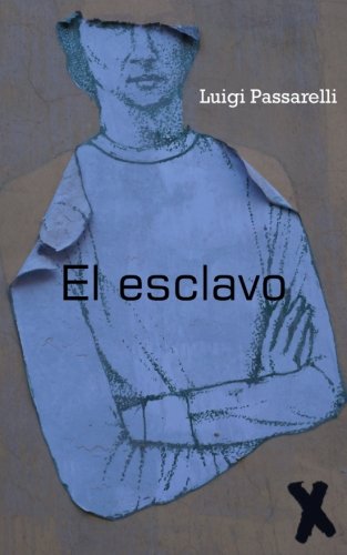 Stock image for El esclavo (Spanish Edition) for sale by Lucky's Textbooks