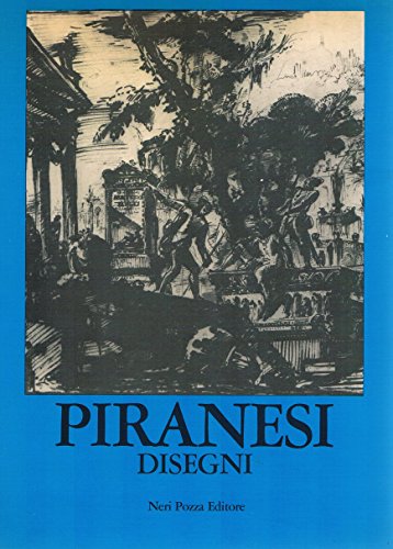 Imagen de archivo de Disegni di Giambattista Piranesi a la venta por A Squared Books (Don Dewhirst)