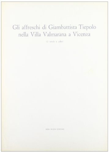 Beispielbild fr Gli Affreschi di Giambattista Tiepolo nella Villa Valmarana a Vicenza. zum Verkauf von FIRENZELIBRI SRL