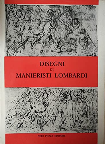 Imagen de archivo de DISEGNI DI MANIERISTI LOMBARDI a la venta por libreriauniversitaria.it
