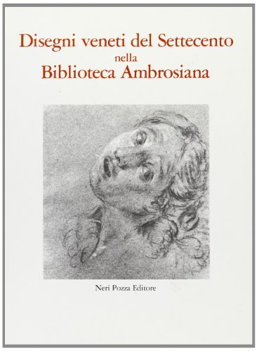 Stock image for Disegni veneti del Settecento nella Biblioteca Ambrosiana for sale by austin books and more