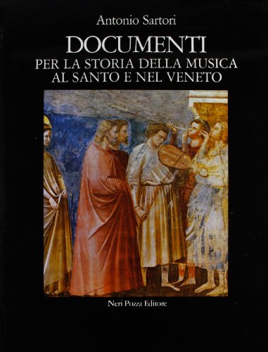 9788873053149: Documenti per la storia della musica al Santo e nel Veneto (Fonti e studi storia del Santo di Padova)