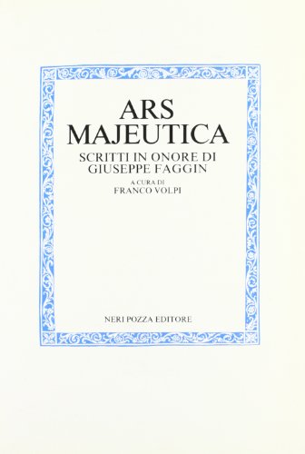 Beispielbild fr Ars majeutica. Scritti in onore di Giuseppe Faggin. zum Verkauf von FIRENZELIBRI SRL