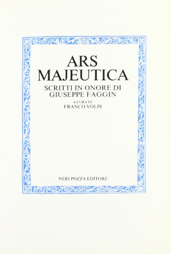 Stock image for Ars majeutica. Scritti in onore di Giuseppe Faggin. for sale by FIRENZELIBRI SRL