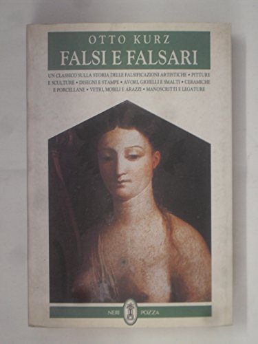 FALSI E FALSARI (9788873055518) by Kurz, Otto; Ragghiant