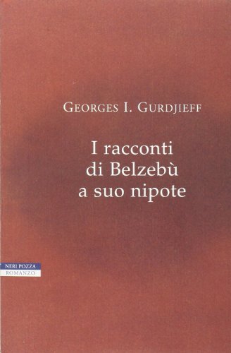 I racconti di Belzebù a suo nipote - Georges I. Gurdjieff