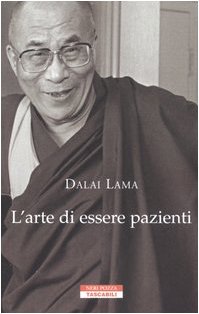 Beispielbild fr L'arte di essere pazienti. Il potere della pazienza in una prospettiva buddhista (Tascabili) zum Verkauf von medimops