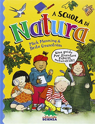 Immagine dell'editore per A scuola di natura Manning, Mick; Granstrm, Brita and Budinich, P. venduto da Librisline