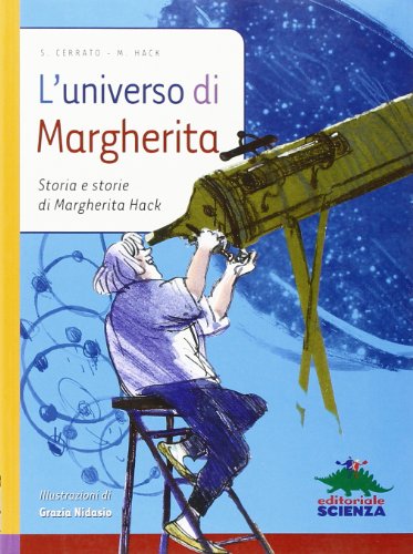 9788873073130: L'universo di Margherita. Storia e storie di Margherita Hack (Donne nella scienza)