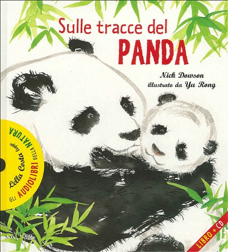 9788873074472: Sulle tracce del panda. Con CD Audio (Audiolibri della natura)