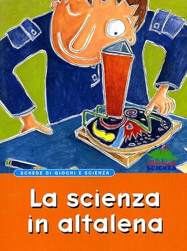 Beispielbild fr La scienza in altalena zum Verkauf von medimops
