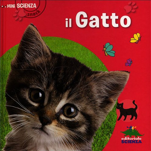 9788873075790: Il gatto (Mini Scienza Snack)
