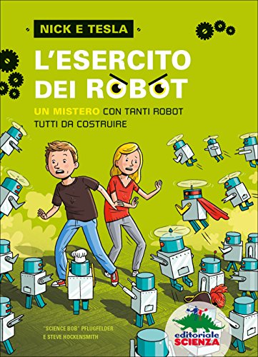 Stock image for L'esercito dei robot. Un mistero con tanti robot tutti da costruire for sale by libreriauniversitaria.it