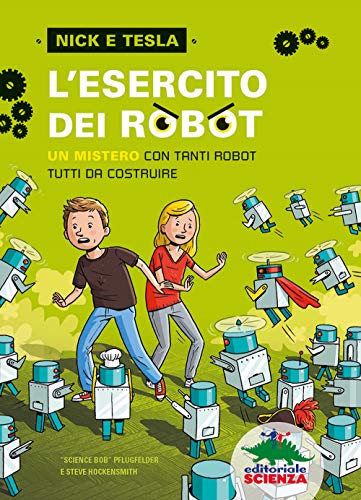 Stock image for L'esercito dei robot. Un mistero con tanti robot tutti da costruire for sale by libreriauniversitaria.it