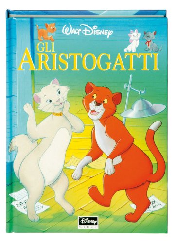 9788873096047: Gli Aristogatti. Ediz. illustrata