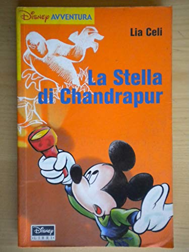 Beispielbild fr La stella di Chandrapur (Disney avventura) zum Verkauf von medimops