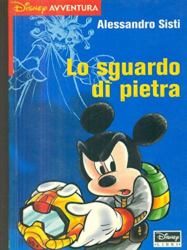 Stock image for Lo sguardo di pietra (Disney avventura) for sale by medimops