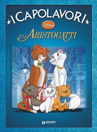 9788873098539: Gli Aristogatti. Ediz. illustrata (I capolavori Disney)