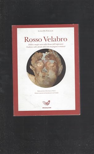 Rosso Velabro. Delitti e misteri nella Roma dell'imperatore Giuliano sullo sfondo delle lotte tra pagani e cristiani De Pascalis, Luigi