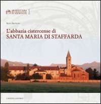 Beispielbild fr L'abbazia cistercense di santa Maria di Staffarda (Fragmenta1. Arte e architettura) zum Verkauf von Antiquariat Armebooks