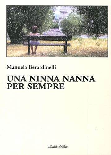 Stock image for Una ninna nanna per sempre Berardinelli, Manuela for sale by Librisline