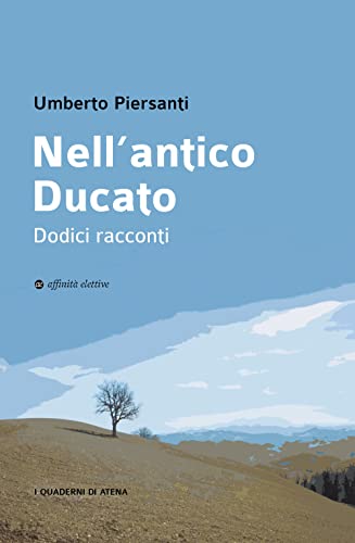 Stock image for Nell'antico Ducato. Dodici racconti for sale by Brook Bookstore