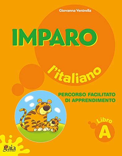 9788873341055: Imparo l'italiano. Vol. A. Per la Scuola elementare