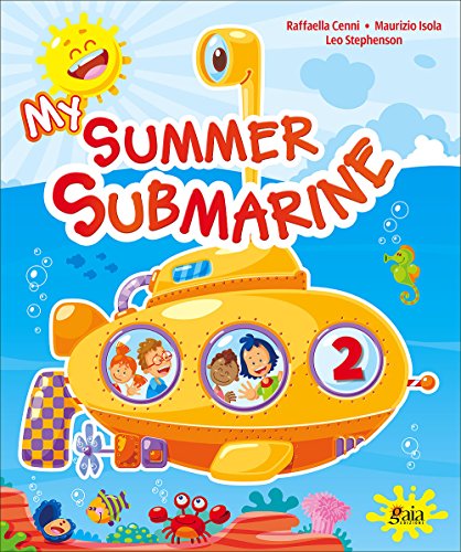 Beispielbild fr My summer submarine. Per la 2 classe elementare zum Verkauf von medimops