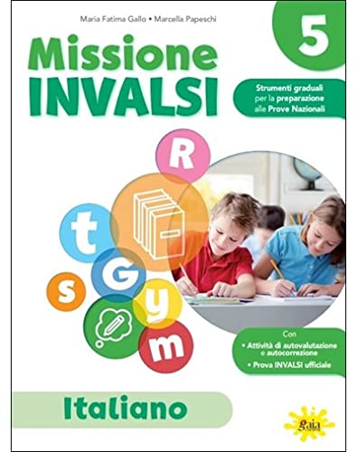 Stock image for Missione INVALSI. Italiano. Per la Scuola elementare (Vol. 5) for sale by libreriauniversitaria.it
