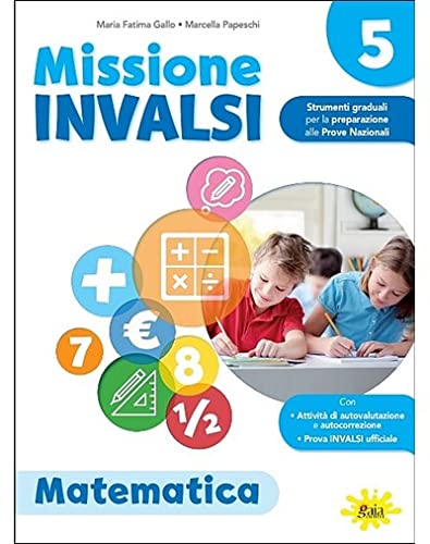 Stock image for Missione INVALSI. Matematica. Per la Scuola elementare (Vol. 5) for sale by libreriauniversitaria.it
