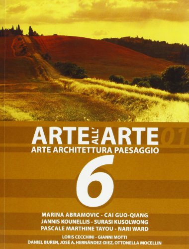 Arte all`arte 6. Arte Architettura Paesaggio. VI edition/edizione - 2001 - Sans e P.L. Tazzi J.