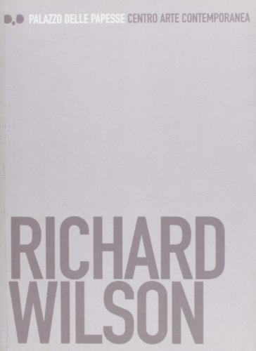 9788873361015: Richard Wilson. Bank Job. Catalogo della mostra (Siena, 31 gennaio-26 aprile 2004) (Caveau)