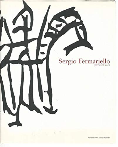 Sergio Fermariello: Works 1988-2005 (9788873361817) by Sciaccaluga M.