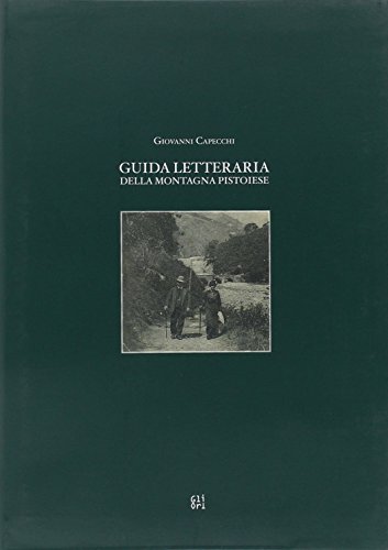 9788873363286: Guida letteraria della montagna pistoiese