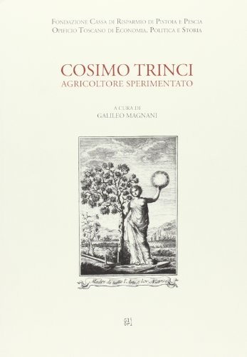 9788873364856: Cosimo Trinci, agricoltore sperimentato