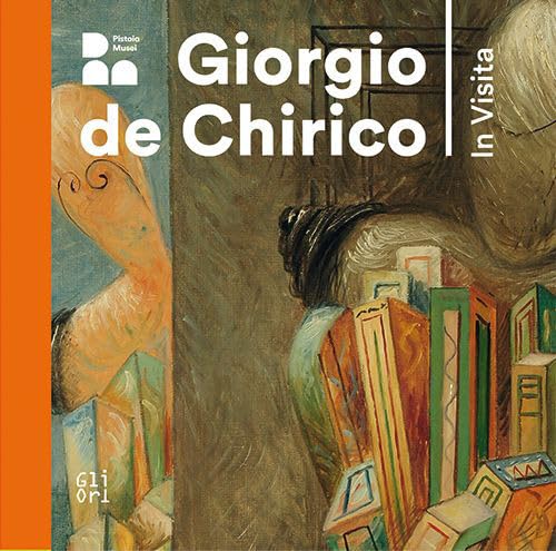 Stock image for Giorgio De Chirico. In visita. Ediz. italiana e inglese. Ediz. italiana e inglese for sale by libreriauniversitaria.it