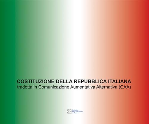 Imagen de archivo de Costituzione della Repubblica Italiana tradotta in Comunicazione Aumentativa Alternativa (CAA) a la venta por libreriauniversitaria.it