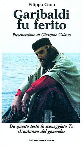 Beispielbild fr Garibaldi fu ferito zum Verkauf von libreriauniversitaria.it