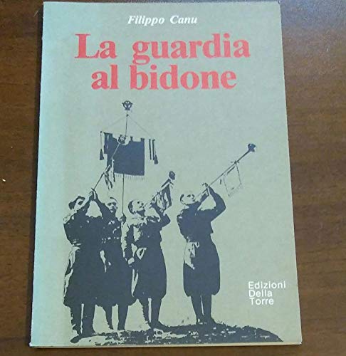 Beispielbild fr Guardia al bidone zum Verkauf von libreriauniversitaria.it