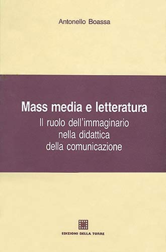 Beispielbild fr Mass media e letteratura zum Verkauf von libreriauniversitaria.it