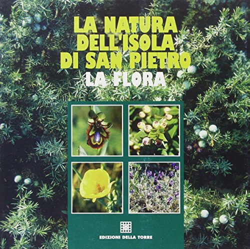 Beispielbild fr Natura dell'isola di San Pietro. La flora zum Verkauf von libreriauniversitaria.it